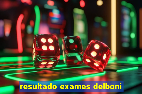 resultado exames delboni